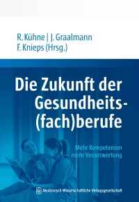 Neues Buch zur Zukunft der Gesundheits(fach)berufe